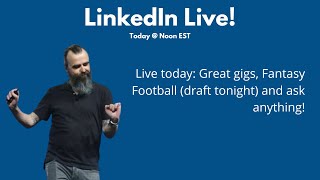 Live today: Great gigs, Fantasy Football (draft tonight) and ask anything!