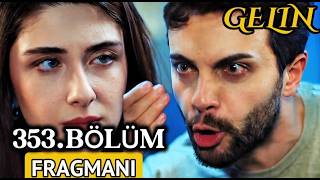 Gelin Dizisi 3. Sezon 353. Bölüm Fragmanı | 8 Şubat Pazaar @kanal7​