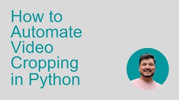 How to Crop a Video With 6 Lines of Python
