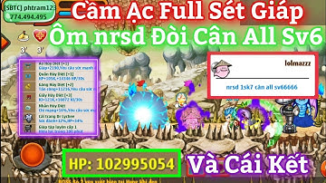 Ngọc Rồng Online - Cầm Siêu Phẩm Xayda Sét Giáp Ôm nrsd Đòi Câm All Sv6...Và Cái Kết