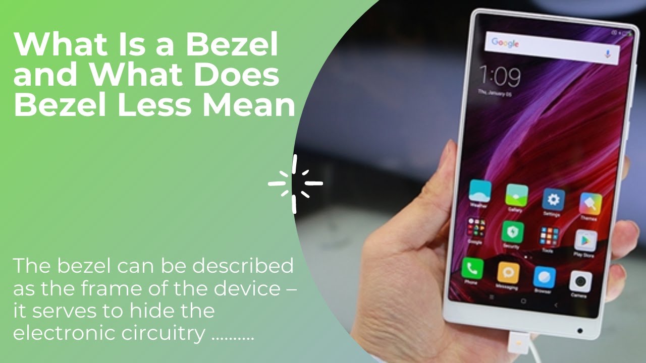 What Is a Bezel and What Does Bezel Less Mean 