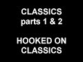 Classics part 1 & 2  - Louis Clark's Hooked On Classics