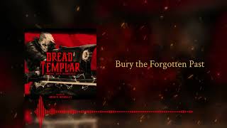 Bury the Forgotten Past [e4m3, e4m4] | Dread Templar Original Game Soundtrack