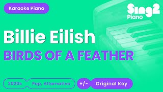 Billie Eilish - BIRDS OF A FEATHER (Piano Karaoke) Resimi