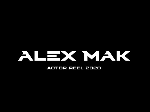 Alex Mak 麥凱程 Actor Reel 2020