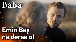 Baba Emin Bey Ne Derse O