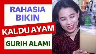 RESEP KUAH KALDU AYAM CIRI KHAS CHINESE RAHASIA NENEK MOYANG. GURIH!!. 