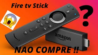 fire  stick  tv  amazon  nao  compre  sem  saber  disso