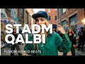 Stadm Qalbi سطدم قلبي مع دنيا FUSION WORLD BEATS 