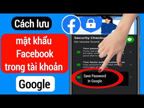 cách lưu mật khẩu facebook