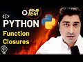 Closures in Python | Python | Hindi Lecture