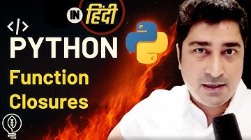 Closures in Python | Python | Hindi Lecture