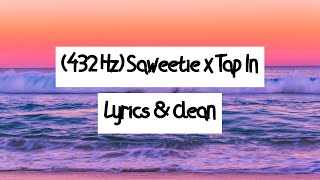 [432 Hz, Lyrics \& Clean] Saweetie x Tap In (feat. Post Malone, DaBaby \& Jack Harlow)