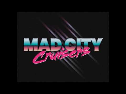 mad-city-cruisers---see-you-when-i-get-there-(single-2019)