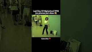 Last Day Of Highschool 1998 (Watch Till End)🥹❤️ #subscribe