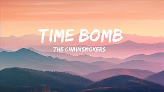 The Chainsmokers - Time Bomb (Lyrics) |1hour Lyrics