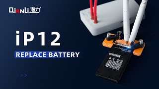 Replace Battery for iPhone 12, Use Spot Welding Machine and other QianLi Tools,