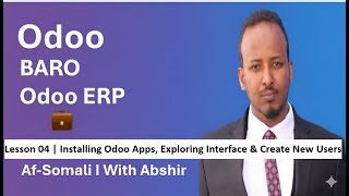 Lesson 04 | Installing Odoo Apps, Exploring Interface & Creating New Users