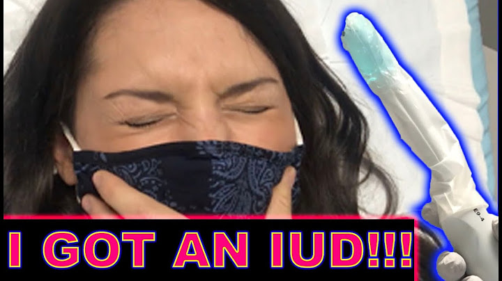 What It's Like • Getting An IUD Inserted And Removed