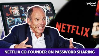 Netflix co-founder: Netflix is ‘testing various approaches’ to controlled password sharing