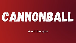 Avril Lavigne - Cannonball (Lyric Video)