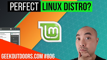 The PERFECT Linux Distro! (Linux Mint Fanboy No More?)  Geekoutdoors.com EP806