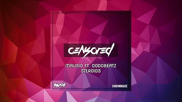 Mausio x Dodobeatz - Steroids [Censored Album]