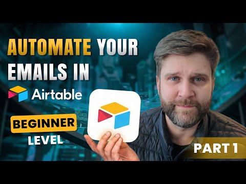 Email Automation in Airtable - (Part 1): Triggers, Placeholders & Native Emails