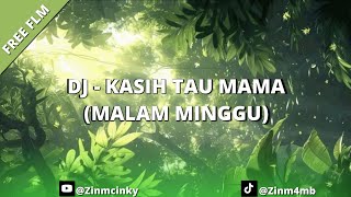 [FREE FLM] DJ KASIH TAU MAMA (MALAM MINGGU) STYLE VELOCITY BY ZIMZCHALAY 