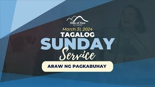 Araw ng Pagkabuhay | Carmen Gasilao | March 31, 2024  Tagalog Service