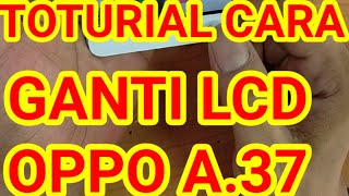 Cara Ganti Lcd Oppo A37 Andini0696