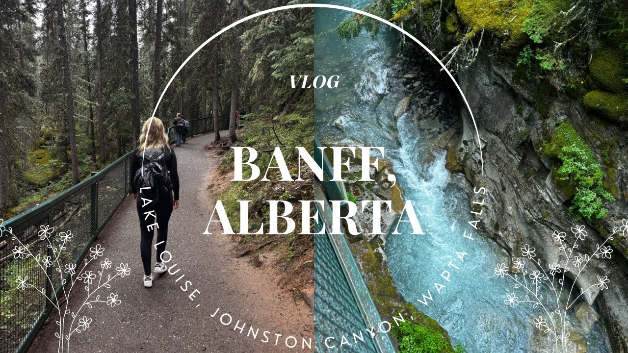 Banff Alberta / hiking / lake louise / emerald lake / wapta falls / downtown banff