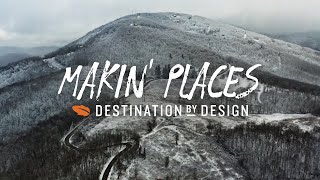 Makin&#39; Places | Destination by Design