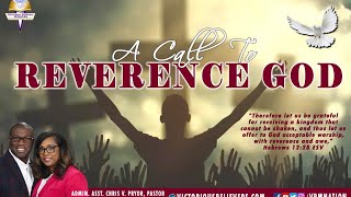 Sunday Morning Worship Experience, A Call to Reverence God Sermon Series