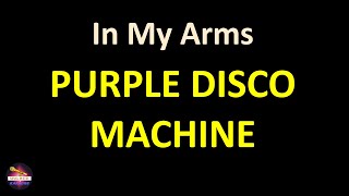 Purple Disco Machine - In My Arms (Lyrics version) Resimi