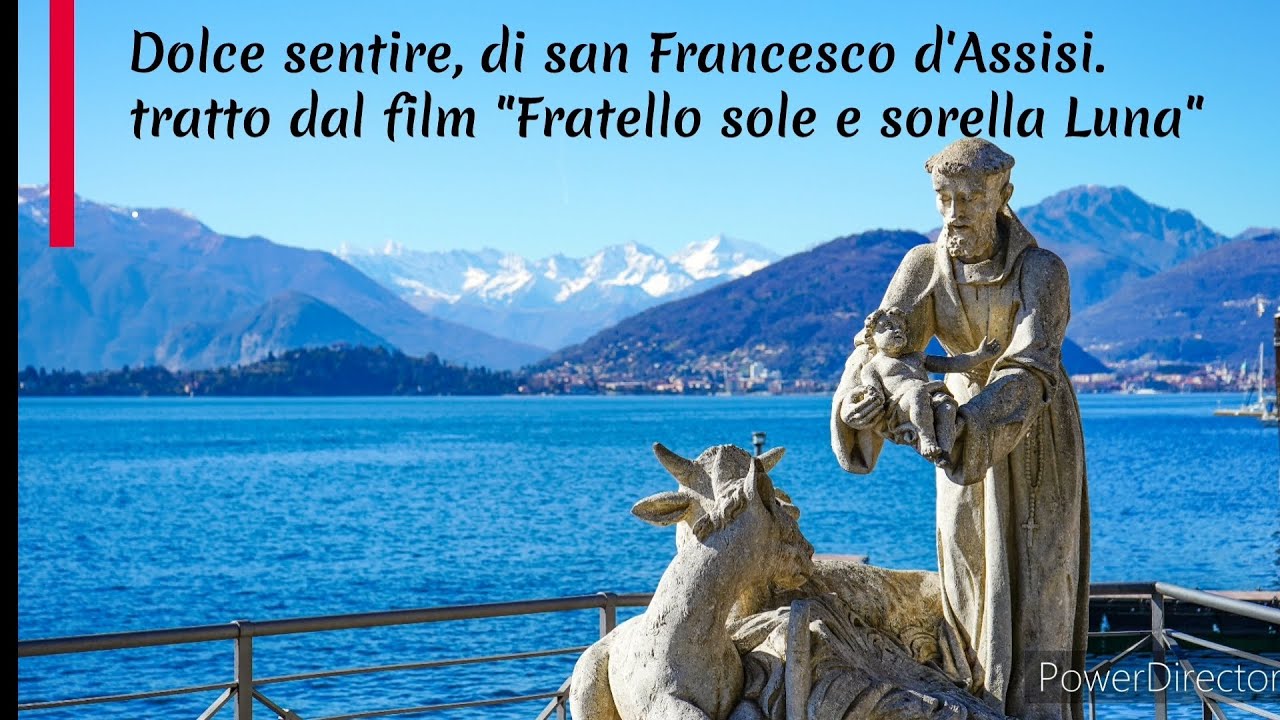 Dolce Sentire, di San Francesco D'assisi. Canzone tratta dal Film