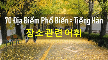 Từ Vựng Tiếng Hàn Về Địa Điểm | 장소 관련 어휘