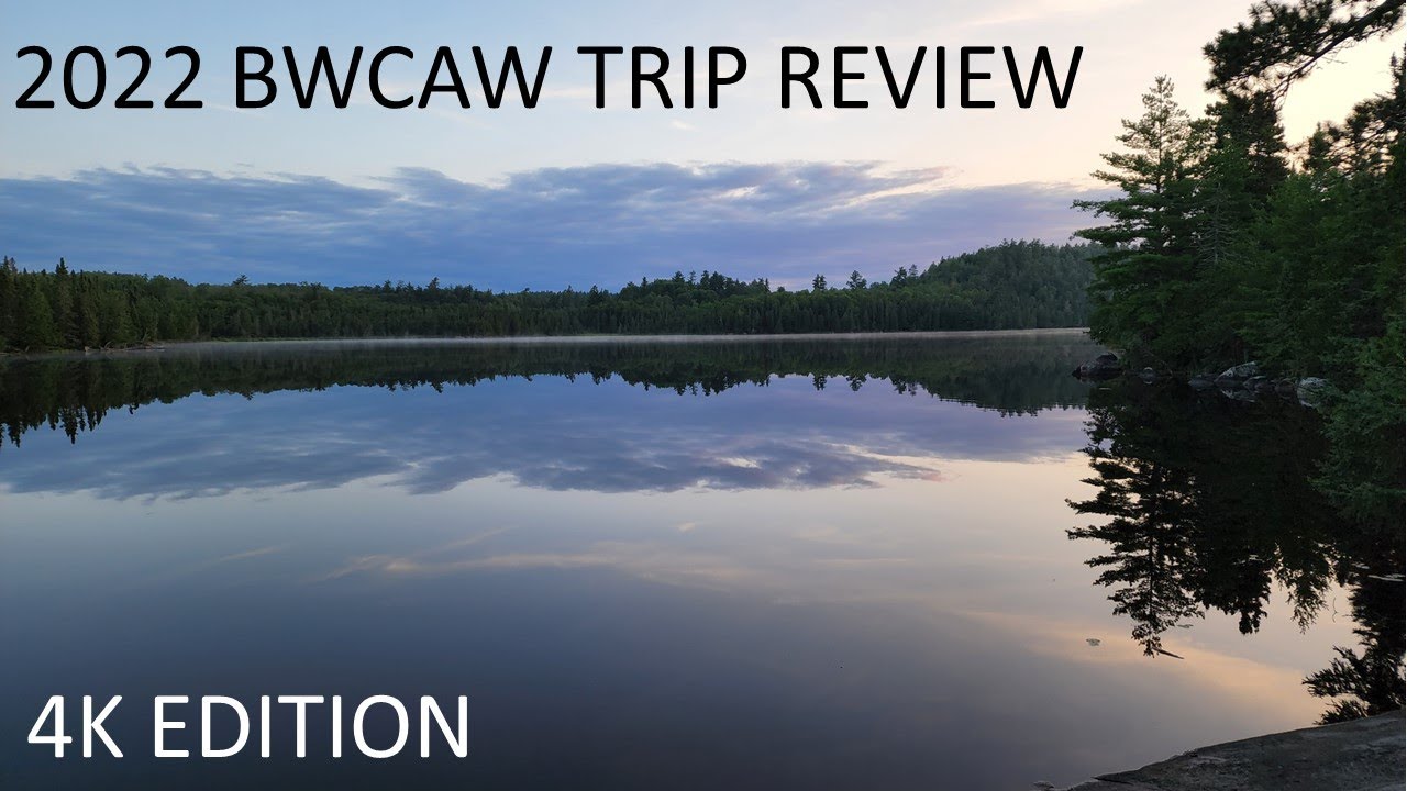 4K 2022 BWCAW EP16 Agnes/Oyster/LacLaCroix Trip Did we find the best
