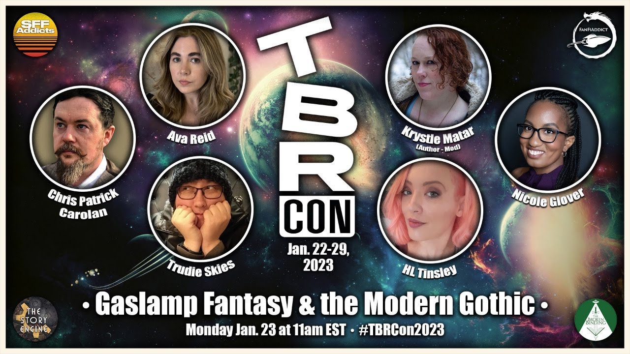 TBRCon2023 Panel 4 | Gaslamp Fantasy & the Modern Gothic with Krystle Matar, Ava Reid & More