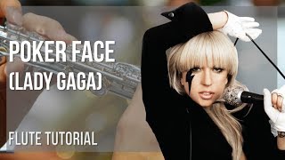 How to play Poker Face by Lady Gaga on Flute (Tutorial)