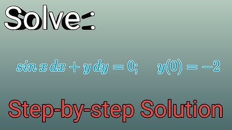 Solve: sin x dx+y dy=0; y(0)=-2||Seperable Differential equation || Initial value problem|| ODE