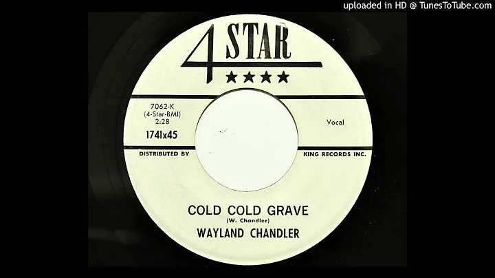 Wayland Chandler- Cold Cold Grave (4 Star 1741) [1...