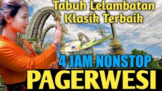 GONG LELAMBATAN untuk Rahina Pagerwesi 2023 (4 JAM NONSTOP)