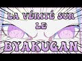 La vrit sur le byakugan 