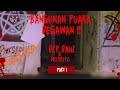 PADU GILA ((BANGUNAN PUAKA DEGAWAN)) DZP DAUZ & MOSKITO PARA PART 1/3