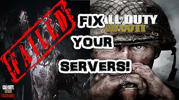 ACTIVISION FIX YOUR SERVERS! (CODWW2)