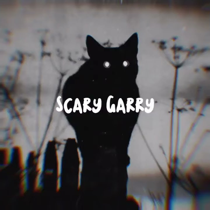 story wa | Scarry Garry