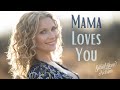 Sarah Jane Nelson Mama Loves You Official Video Mother Son Wedding Song Mother S Day Song