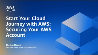 Guide to Securing Your AWS Account for New Users | Amazon Web Services