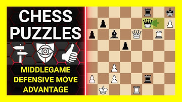 Chess Puzzles to Practice. Themes: Middlegame, Defensive move, Advantage. Learn Chess